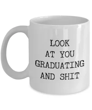 Bachelors Degree Graduate Gifts BA Graduation Gift BS Degree Mug High School Student Congratulations Look at You Graduating Funny Coffee Cup