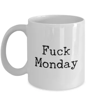 Fuck Monday Coffee Mug Ceramic Funny Work Coffee Cup