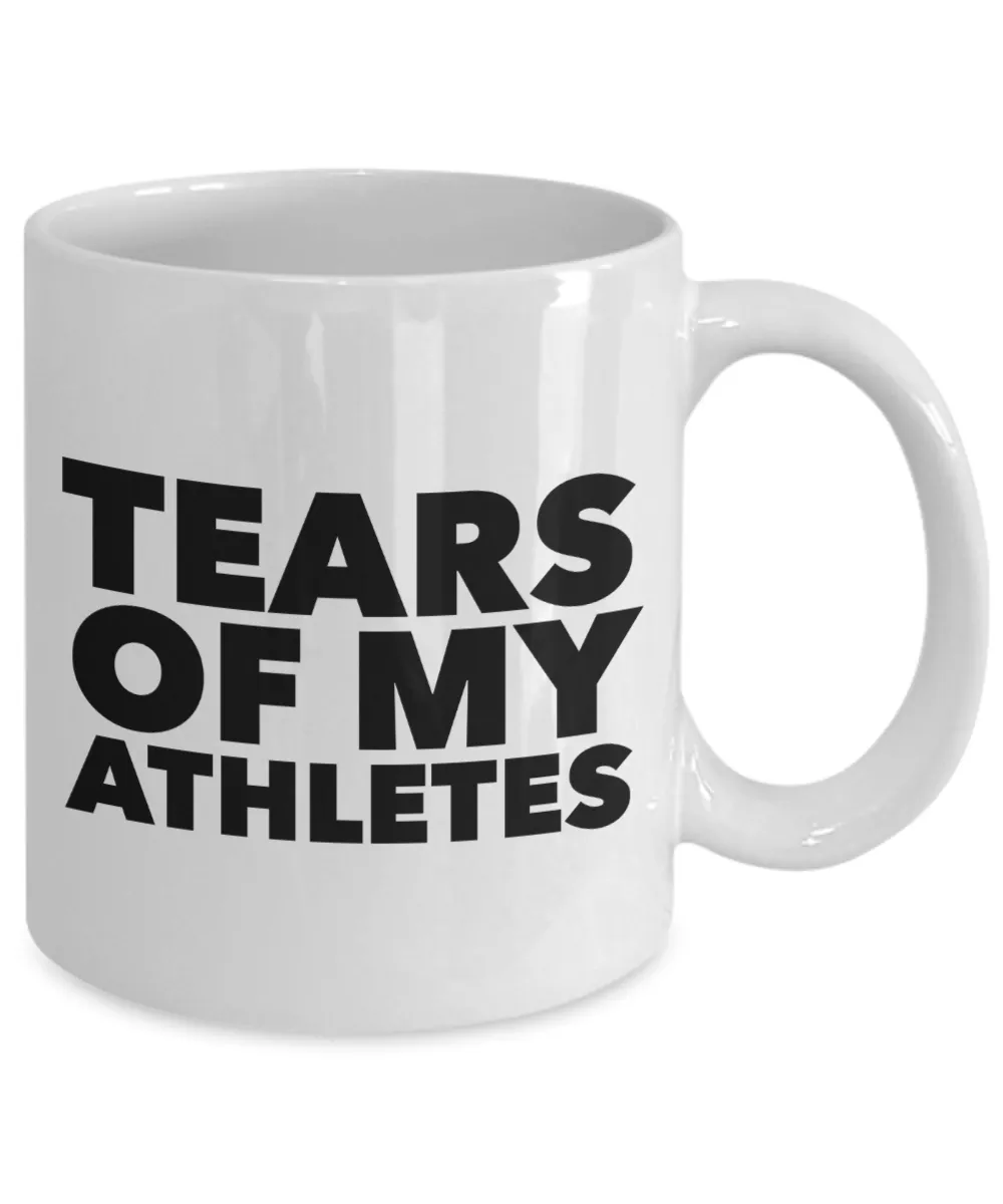 Funny Coach Gift for Coaches Tears of My Athletes Mug Coffee Cup