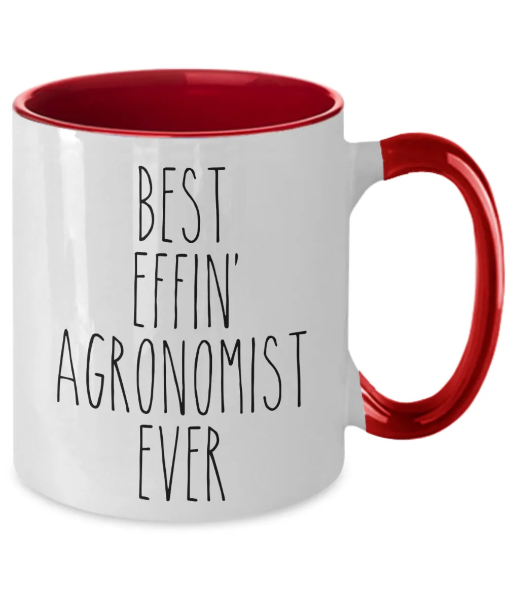 Gift For Agronomist Best Effin' Agronomist Ever Mug Two-Tone Coffee Cup Funny Coworker Gifts