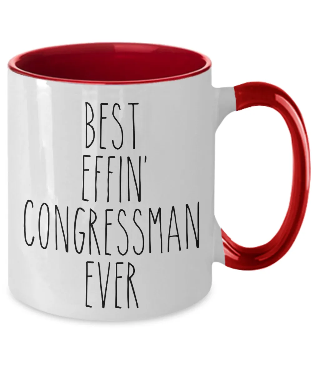 Gift For Congressman Best Effin' Congressman Ever Mug Two-Tone Coffee Cup Funny Coworker Gifts