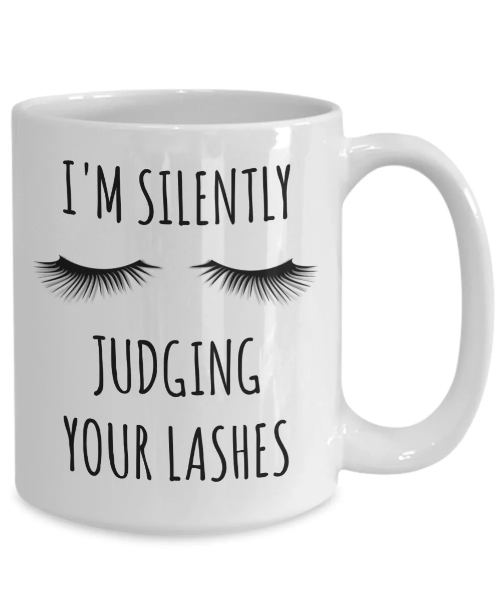 Lash Tech Gift Lashes Mug Technician Coffee Cup Eyelash Artist Gifts I'm Silently Judging Your Lashes
